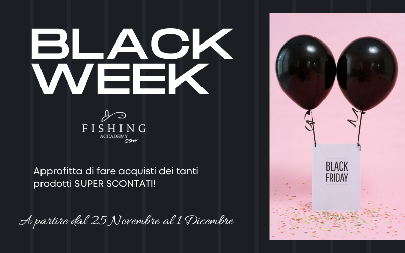 Black Week - la settimana degli sconti - Fishing Accademy